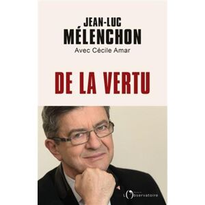 Jean-luc Mélenchon - Gebraucht De La Vertu - Preis Vom 28.04.2024 04:54:08 H