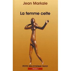 Jean Markale - Gebraucht La Femme Celte - Preis Vom 04.05.2024 04:57:19 H