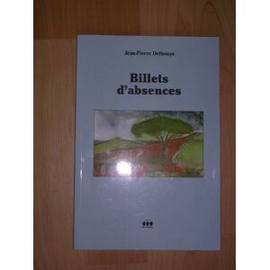 Jean-pierre Delbouys - Gebraucht Billets D'absences - Preis Vom 12.05.2024 04:50:34 H