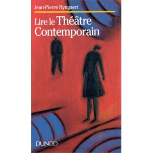 Jean-pierre Ryngaert - Gebraucht Lire Le Théâtre Contemporain (dunod) - Preis Vom 27.04.2024 04:56:19 H