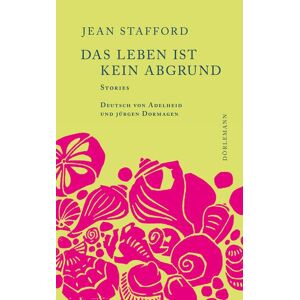 Jean Stafford - Gebraucht Das Leben Ist Kein Abgrund: Stories - Preis Vom 14.05.2024 04:49:28 H