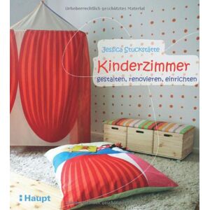 Jessica Stuckstätte - Gebraucht Kinderzimmer - Gestalten, Einrichten, Renovieren - Preis Vom 03.05.2024 04:54:52 H