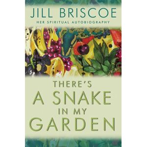 Jill Briscoe - Gebraucht There's A Snake In My Garden: A Spiritual Autobiography - Preis Vom 14.05.2024 04:49:28 H
