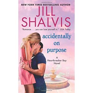 Jill Shalvis - Gebraucht Accidentally On Purpose: A Heartbreaker Bay Novel - Preis Vom 14.05.2024 04:49:28 H