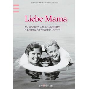 Johanna Jovis - Gebraucht Liebe Mama: Die Schönsten Zitate, Geschichten Und Gedichte Für Besondere Mütter - Preis Vom 29.04.2024 04:59:55 H