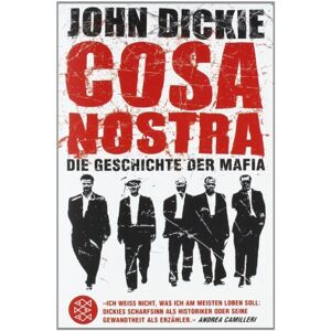 John Dickie - Gebraucht Cosa Nostra: Die Geschichte Der Mafia - Preis Vom 27.04.2024 04:56:19 H