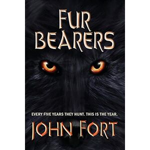 John Fort - Fur Bearers