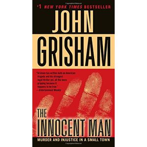 John Grisham - Gebraucht The Innocent Man: Murder And Injustice In A Small Town - Preis Vom 13.05.2024 04:51:39 H