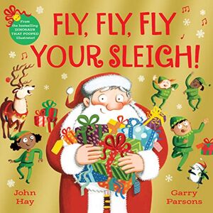 John Hay - Gebraucht Fly, Fly, Fly Your Sleigh: A Christmas Caper! - Preis Vom 12.05.2024 04:50:34 H