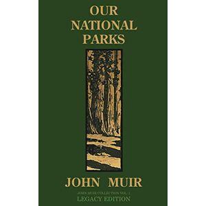 John Muir Our National Parks (legacy Edition) (gebundene Ausgabe)
