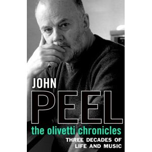 John Peel - Gebraucht The Olivetti Chronicles - Preis Vom 05.05.2024 04:53:23 H