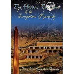 Johnston-thomas, Lee Ann - The Hidden Treasure Of The Forgotten Pharaoh