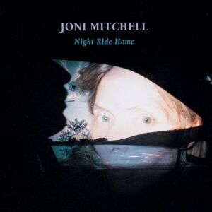 Joni Mitchell - Gebraucht Night Ride Home - Preis Vom 30.04.2024 04:54:15 H