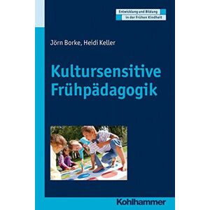 Jörn Borke - Gebraucht Kultursensitive Frühpädagogik. (entwicklung Und Bildung In Der Frühen Kindheit) - Preis Vom 26.04.2024 05:02:28 H