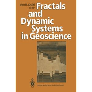 Jörn Kruhl - Fractals And Dynamic Systems In Geoscience