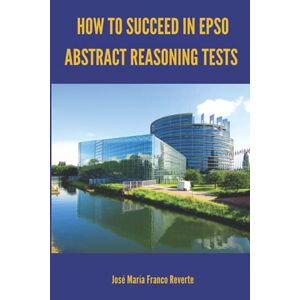 José María Fran How To Succeed In Epso Abstract Reaso (taschenbuch) (us Import)