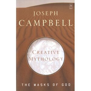 Joseph Campbell Creative Mythology (taschenbuch) Masks Of God