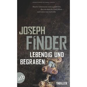 Joseph Finder - Gebraucht Lebendig Und Begraben: Thriller - Preis Vom 09.05.2024 04:53:29 H