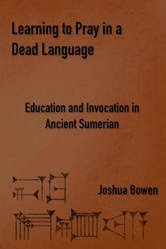 Joshua Bowen Learning To Pray In A Dead Language (taschenbuch) (us Import)