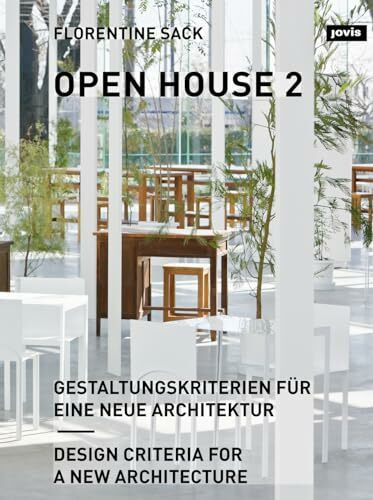 jovis open house 2: gestaltungskriterien fÃ¼r eine neue architektur