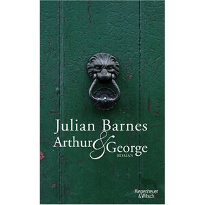 Julian Barnes - Gebraucht Arthur & George: Roman - Preis Vom 27.04.2024 04:56:19 H