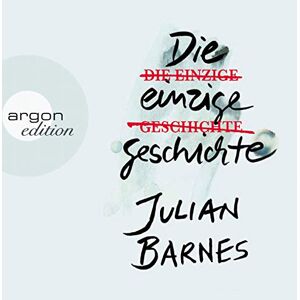 Julian Barnes - Gebraucht Die Einzige Geschichte - Preis Vom 09.05.2024 04:53:29 H