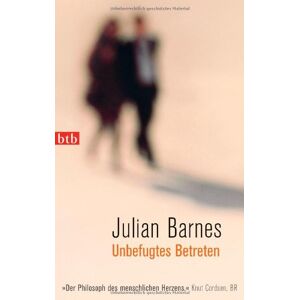 Julian Barnes - Gebraucht Unbefugtes Betreten - Preis Vom 27.04.2024 04:56:19 H
