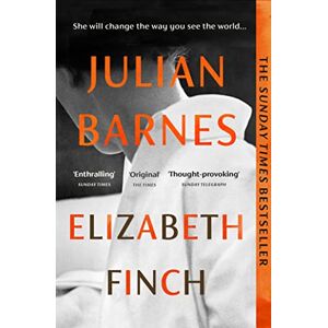 Julian Barnes - Gebraucht Elizabeth Finch: From The Booker Prize-winning Author Of The Sense Of An Ending - Preis Vom 27.04.2024 04:56:19 H