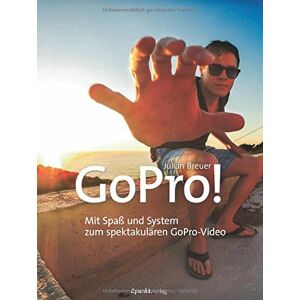 Julian Breuer - Gebraucht Gopro!: Mit Spaß Und System Zum Spektakulären Gopro-video - Preis Vom 28.04.2024 04:54:08 H