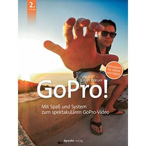 Julian Breuer - Gebraucht Gopro!: Mit Spaß Und System Zum Spektakulären Gopro-video - Preis Vom 28.04.2024 04:54:08 H