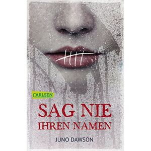 Juno Dawson - Gebraucht Sag Nie Ihren Namen (carlsentaschenbücher) - Preis Vom 29.04.2024 04:59:55 H