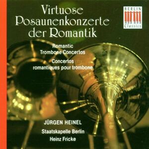 Jürgen Heinel - Gebraucht Virtuose Posaunenkonzerte Der Romantik - Preis Vom 28.04.2024 04:54:08 H