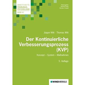 Jürgen Witt - Gebraucht Der Kontinuierliche Verbesserungsprozess (kvp): Konzept - System - Maßnahmen (arbeitshefte Führungspsychologie) - Preis Vom 06.05.2024 04:58:55 H