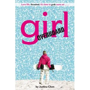 Justina Chen - Gebraucht Girl Overboard (a Justina Chen Novel) - Preis Vom 27.04.2024 04:56:19 H