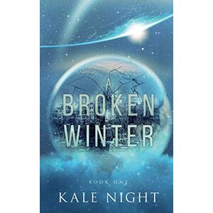 Kale Night - A Broken Winter