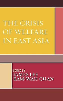 Kam-wah Chan - The Crisis Of Welfare In East Asia