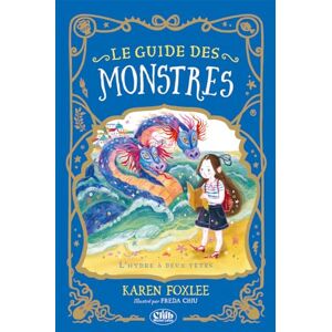 Karen Foxlee - Gebraucht Le Guide Des Monstres - Tome 2 L'hydre à Deux Têtes - Preis Vom 08.05.2024 04:49:53 H