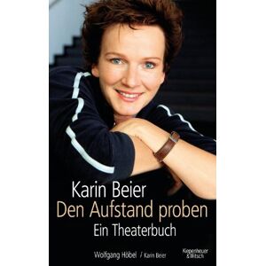 Karin Beier - Gebraucht Karin Beier. Den Aufstand Proben: Ein Theaterbuch - Preis Vom 05.05.2024 04:53:23 H
