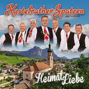 Kastelruther Spatzen - Gebraucht Heimatliebe - Preis Vom 28.04.2024 04:54:08 H