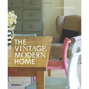 Katherine Sorrell - Gebraucht The Vintage / Modern Home - Preis Vom 26.04.2024 05:02:28 H