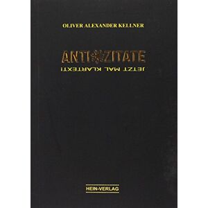 Kellner, Oliver Alexander - Gebraucht Anti - Zitate: Jetzt Mal Klartext - Preis Vom 14.05.2024 04:49:28 H