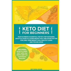 Keto-diät Für Anfänger: Ihr Ultimativer & Wesentlicher Ketogener Schritt-für-schritt-lebensstil