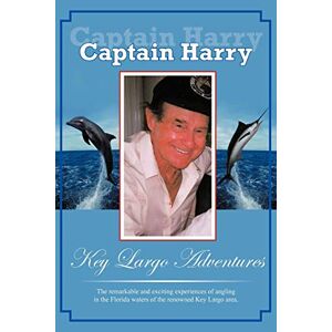 Key Largo Adventures Von Captain Harry Grigsby (englisch) Taschenbuch