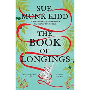 Kidd, Sue Monk - Gebraucht The Book Of Longings: From The Author Of The International Bestseller The Secret Life Of Bees - Preis Vom 27.04.2024 04:56:19 H
