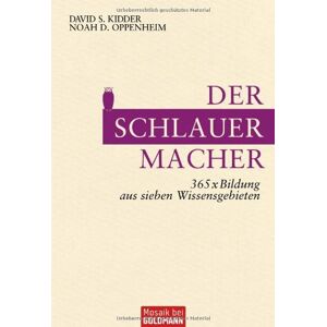 Kidder, David S. - Gebraucht Der Schlauermacher: 365 X Bildung Aus Sieben Wissensgebieten - Preis Vom 27.04.2024 04:56:19 H