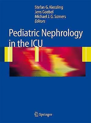 Kiessling, Stefan G. - Pediatric Nephrology In The Icu