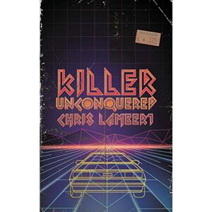 Killer Unconquered By Lambert, Chris