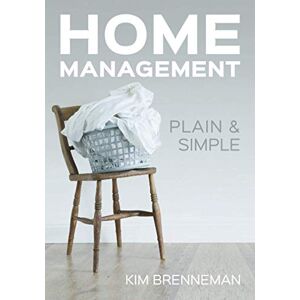 Kim Brenneman - Gebraucht Home Management: Plain And Simple - Preis Vom 12.05.2024 04:50:34 H