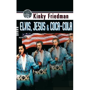 Kinky Friedman - Gebraucht Elvis, Jesus & Coca-cola - Preis Vom 29.04.2024 04:59:55 H