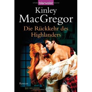 Kinley Macgregor - Gebraucht Die Rückkehr Des Highlanders - Preis Vom 28.04.2024 04:54:08 H